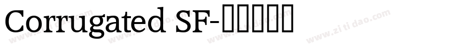 Corrugated SF字体转换